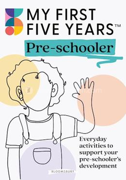 My First Five Years Pre-schooler