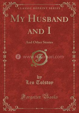 My Husband and I: And Other Stories image