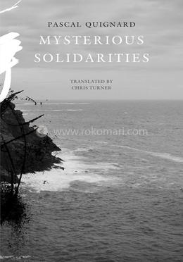 Mysterious Solidarities image