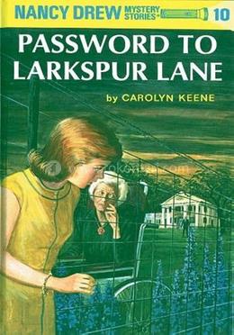 Nancy Drew 10: Password to Larkspur Lane image