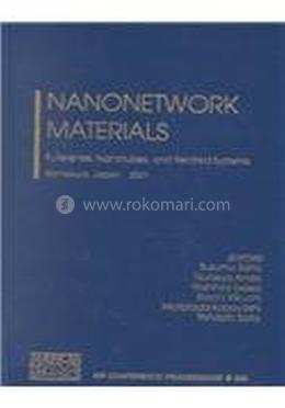 Nanonetwork Materials: Fullerenes, Nanotubes, and Related Systems, Kamakura, Japan