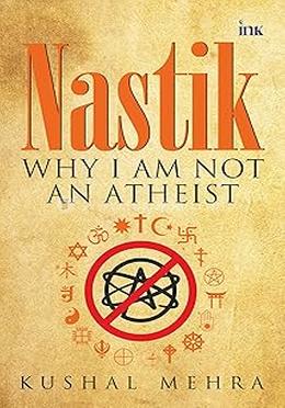 Nastik: Why I Am Not an Atheist image