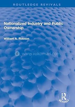 Nationalized Industry and Public Ownership