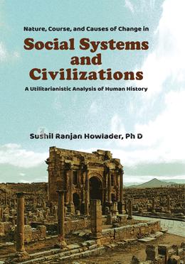 Nature, Course, and Causes of Change in Social Systems and Civilizations image