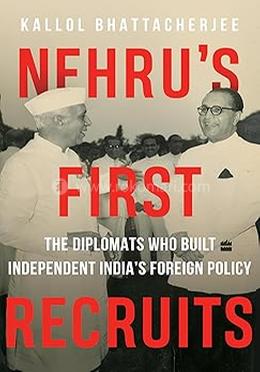 Nehru's First Recruits