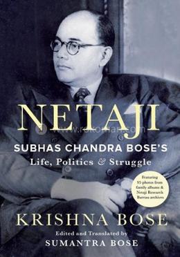 Netaji : Subhas Chandra Bose's Life, Politics and Struggle image