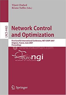 Network Control and Optimization - Lecture Notes in Computer Science : 4465 image