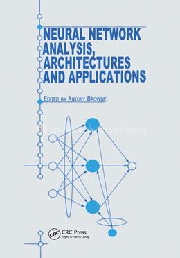 Neural Network Analysis, Architectures and Applications image