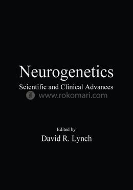 Neurogenetics: Scientific and Clinical Advances image