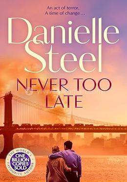 Never Too Late 