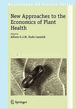 New Approaches to the Economics of Plant Health image