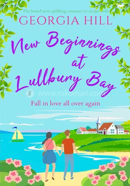 New Beginnings at Lullbury Bay