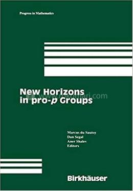 New Horizons in pro-p Groups image