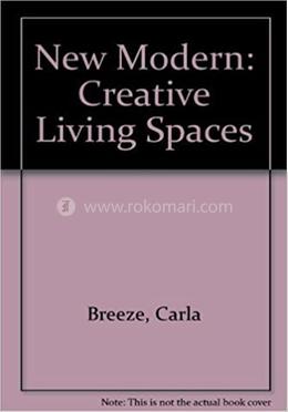 New Modern: Creative Living Spaces