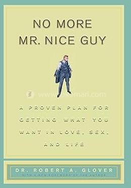 No More Mr. Nice Guy