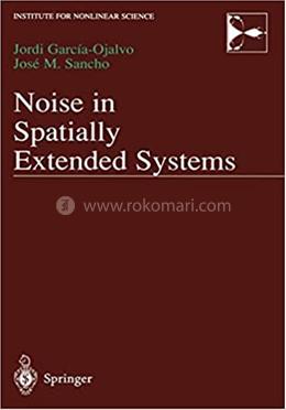 Noise in Spatially Extended Systems image
