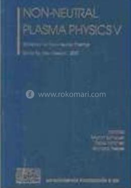 Non-Neutral Plasma Physics V - Volume-5 image