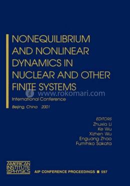 Nonequilibrium and Nonlinear Dynamics in Nuclear and other Finite Systems