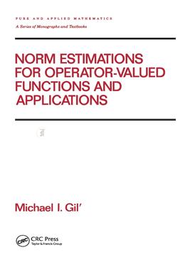 Norm Estimations for Operator Valued Functions and Their Applications image