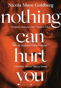 Nothing Can Hurt You