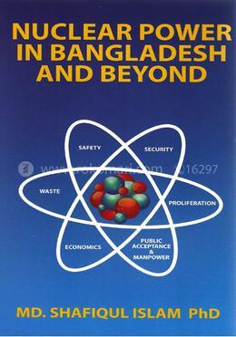 Nuclear Power in Bangladesh and Beyond 