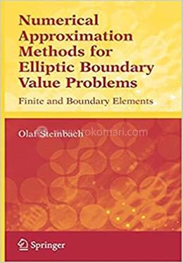 Numerical Approximation Methods For Elliptic Boundary Value Problems image