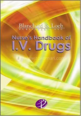 Nurse'S Handbook Of I.V. Drugs image
