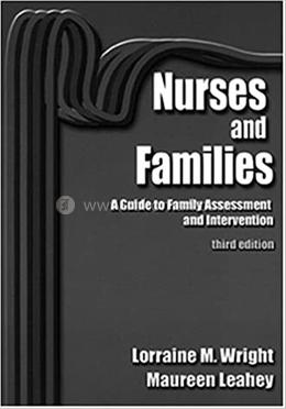 Nurses and Families: a Guide to Family Assessment and Intervention image