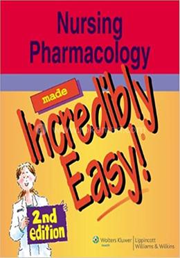 Nursing Pharmacology Made Incredibly Easy image