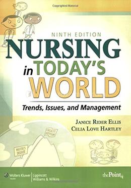 Nursing in Today's World: Trends, Issues, and Management image
