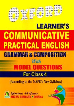 অক্সফোর্ড লার্নার'স কমিউনিকেটিভ প্র্যাকটিকাল ইংলিশ গ্রামার এন্ড কম্পোজিশন উইথ মডেল টেস্ট