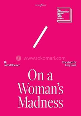 On A Woman's Madness