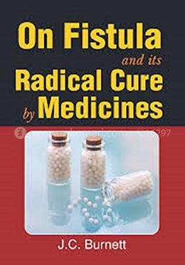 On Fistula and its Radical Cure by Medicines image