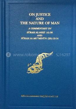 On Justice and the Nature of Man
