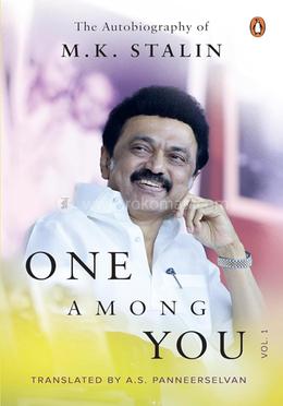 One Among You: The Autobiography of M.K. Stalin Vol. 1 image