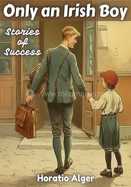 Only an Irish Boy: Stories of Success image