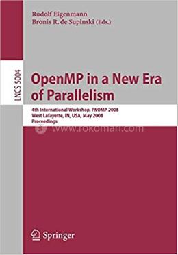 OpenMP in a New Era of Parallelism - Lecture Notes in Computer Science-5004 image