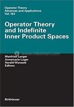Operator Theory and Indefinite Inner Product Spaces image