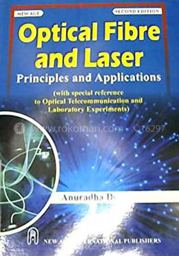 Optical Fibre And Laser: Principles And Applications image
