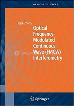 Optical Frequency-Modulated Continuous-Wave (FMCW) Interferometry