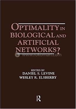 Optimality in Biological and Artificial Networks?