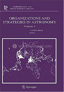 Organizations and Strategies in Astronomy - Volume-6 image