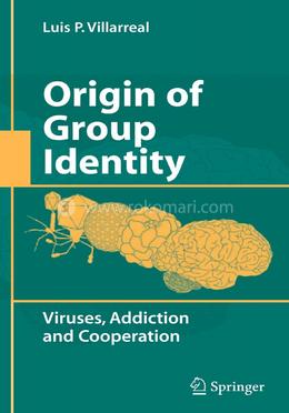 Origin of Group Identity: Viruses, Addiction and Cooperation image