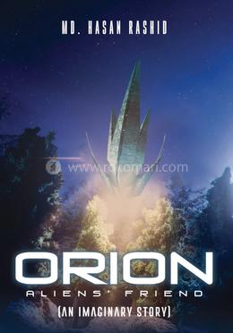 Orion Aliens’ Friend (An imaginary story) image