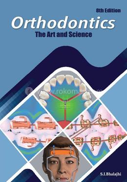 Orthodontics The Art and Science image
