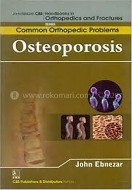 Osteoporosis - (Handbooks in Orthopedics and Fractures Series, Vol. 90 : Common Orthopedic Problems) image