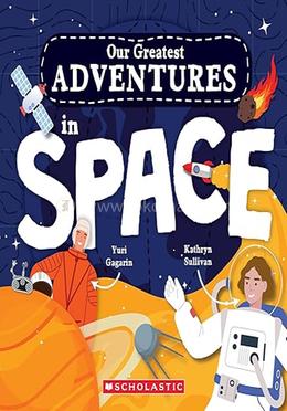 Our Greatest Adventure: By Space image