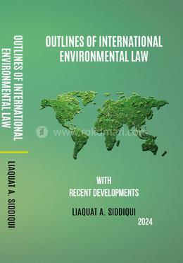 Outlines of International Environmental Law