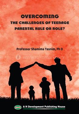 Overcoming the Challenges of Teenage Parental Rule or Role? image