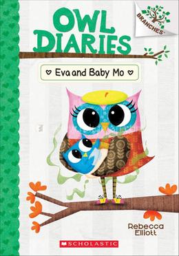 Owl Diaries 10: Eva and Baby Mo